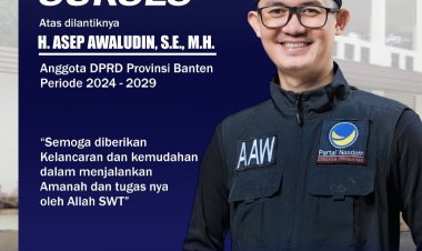 Selamat atas akan dilantiknya H. Asep Awaludin sebagai anggota DPRD Provinsi Banten periode 2024-2029