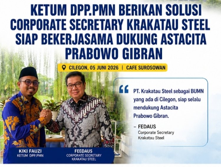 Ketum DPP PMN dan Krakatau Steel Bahas Sinergi Mendukung Asta Cita Prabowo-Gibran