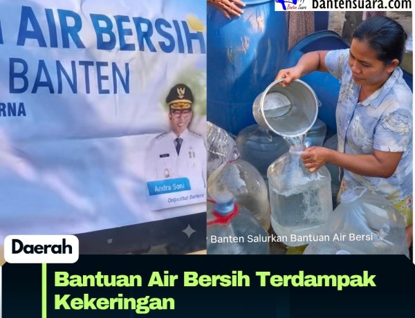 PEMPROV BANTEN SALURKAN BANTUAN AIR BERSIH UNTUK WARGA TERDAMPAK KEKERINGAN DI LEBAK