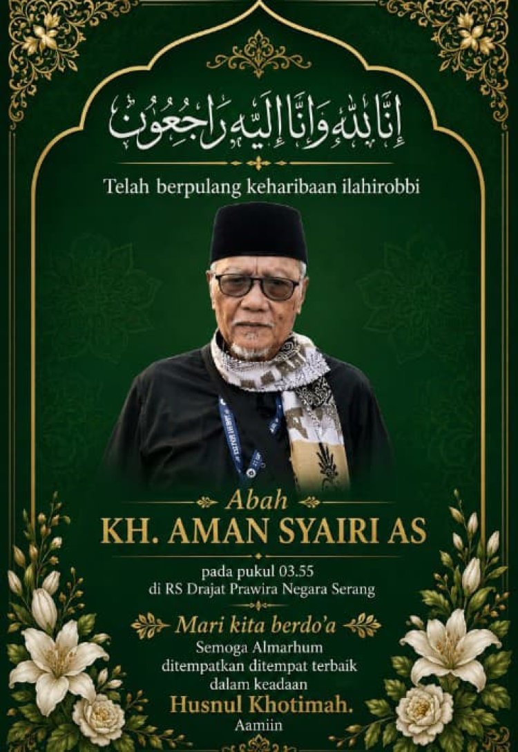Tokoh NU Pandeglang KH Aman Syairi AS Wafat, Alumni STAI Babunnajah: Kami Kehilangan Sosok Guru dan Teladan