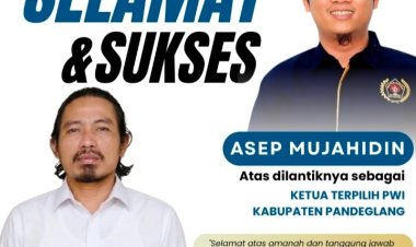 Asep Mujahidin Pimpin PWI Pandeglang, Redaksi Bantensuara.com Sampaikan Ucapan Selamat